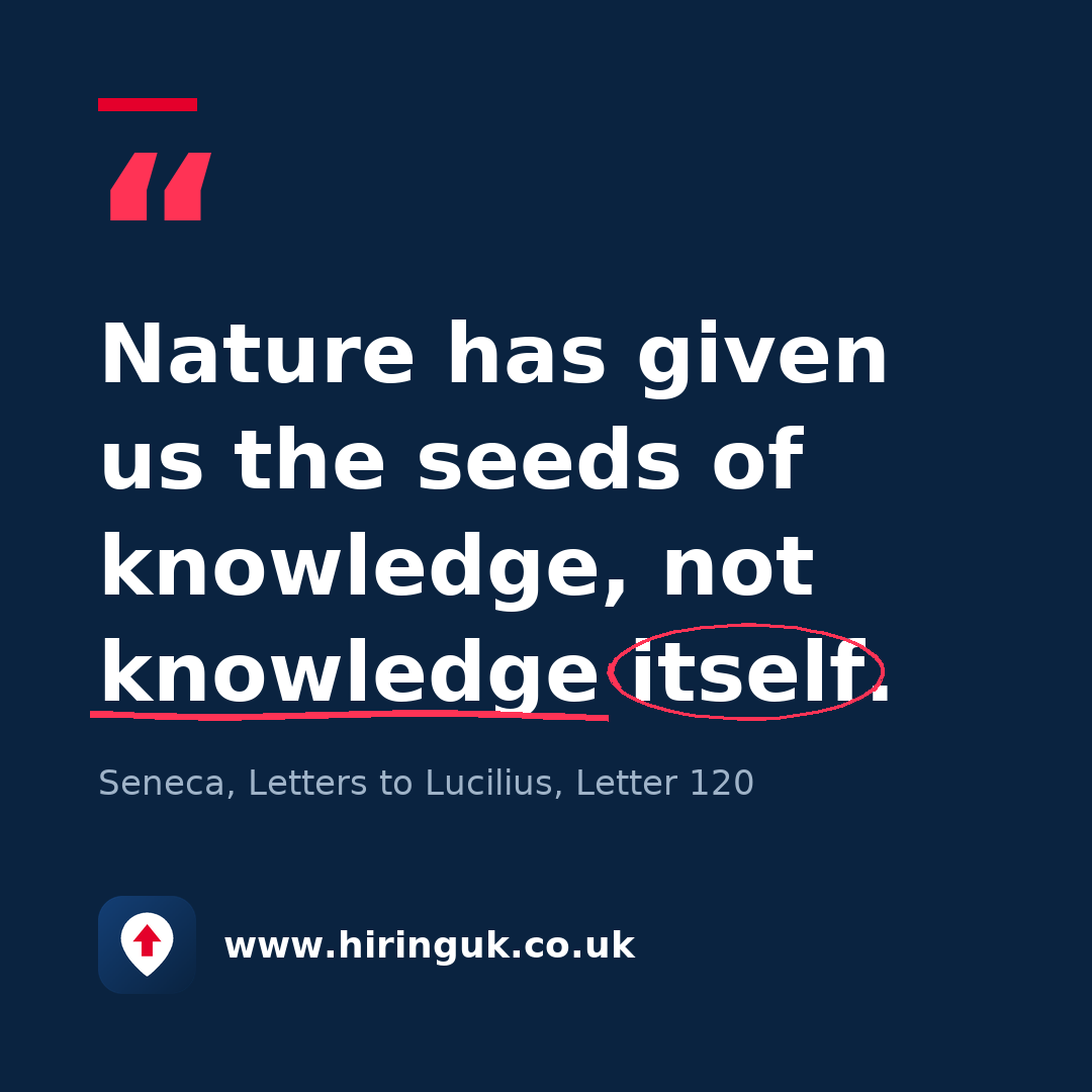 Quote card: Nature has given us the seeds of knowledge, not knowledge itself.