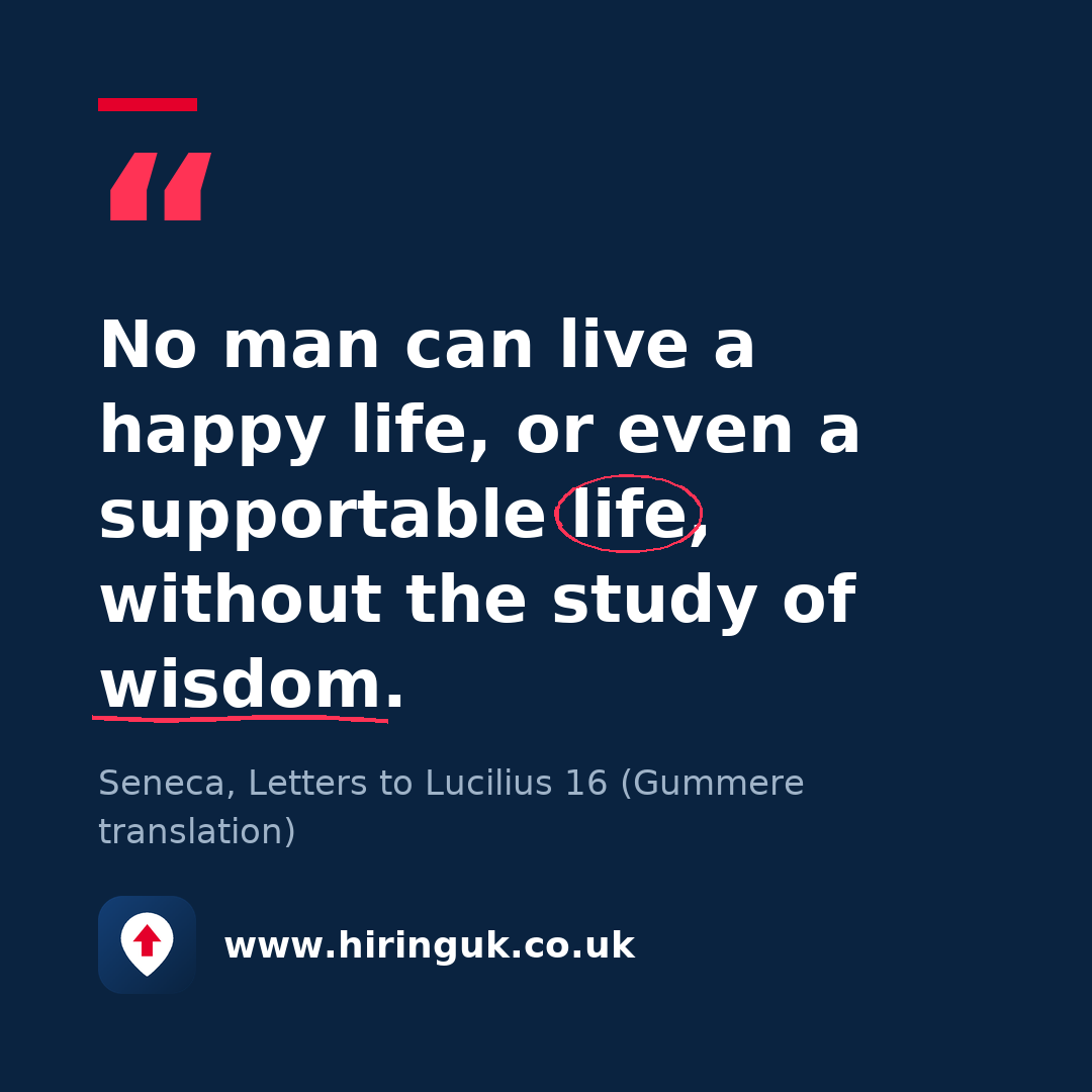 Quote card: No man can live a happy life, or even a supportable life, without the study of wisdom.