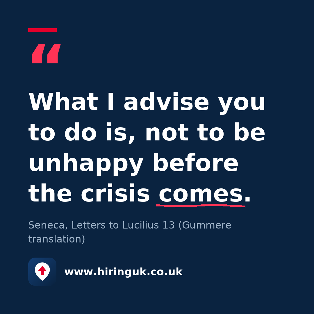 Quote card: What I advise you to do is, not to be unhappy before the crisis comes.
