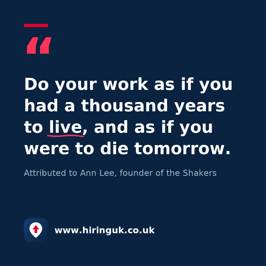 Quote card: Do your work as if you had a thousand years to live, and as if you were to die tomorrow.