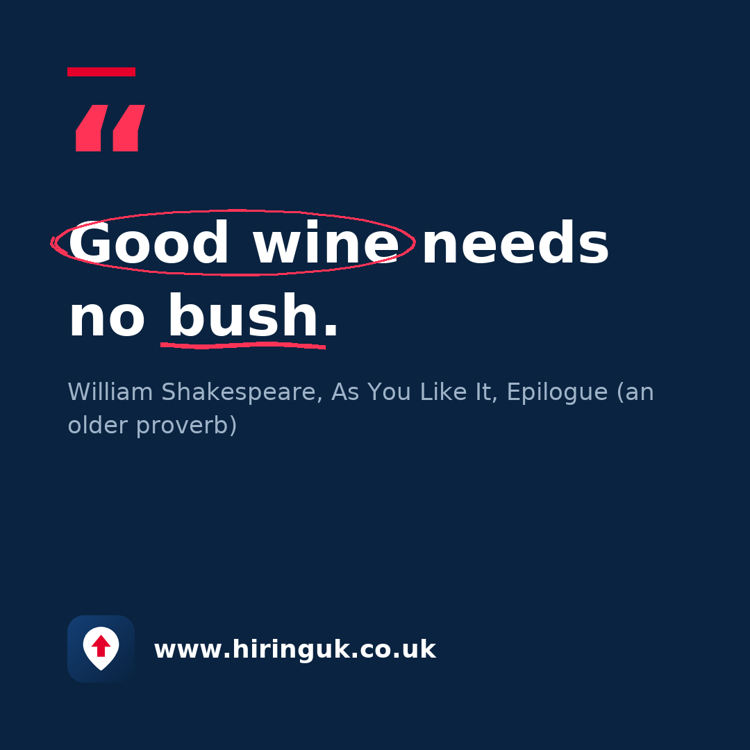 Quote card: Good wine needs no bush.
