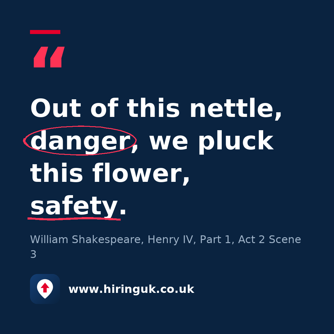 Quote card: Out of this nettle, danger, we pluck this flower, safety.