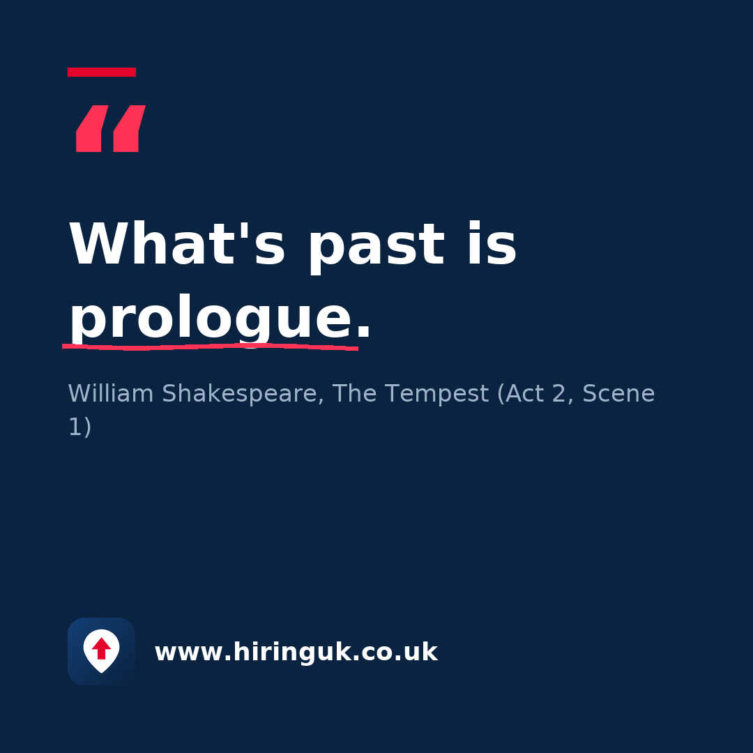 Quote card: What's past is prologue.