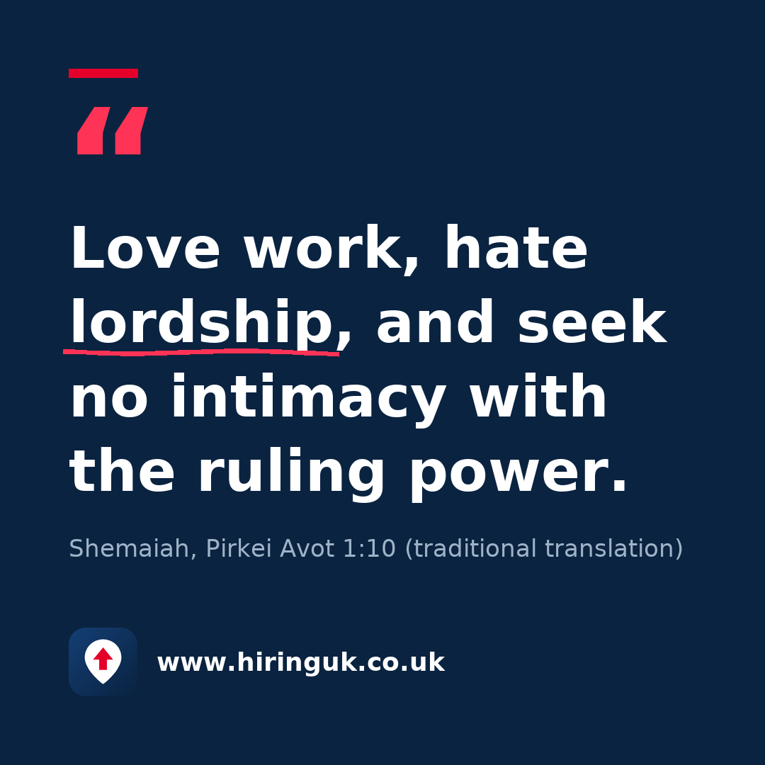 Quote card: Love work, hate lordship, and seek no intimacy with the ruling power.