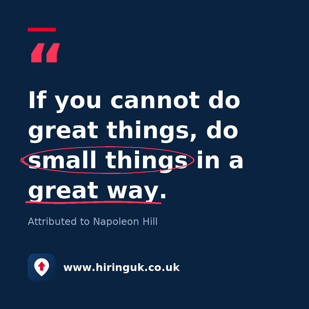 Quote card: If you cannot do great things, do small things in a great way.