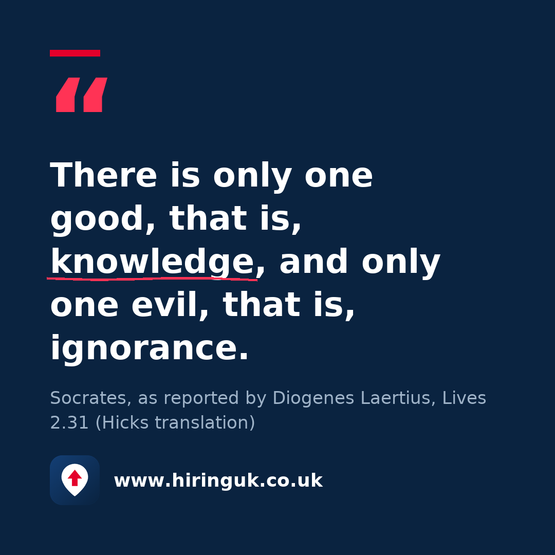 Quote card: There is only one good, that is, knowledge, and only one evil, that is, ignorance.