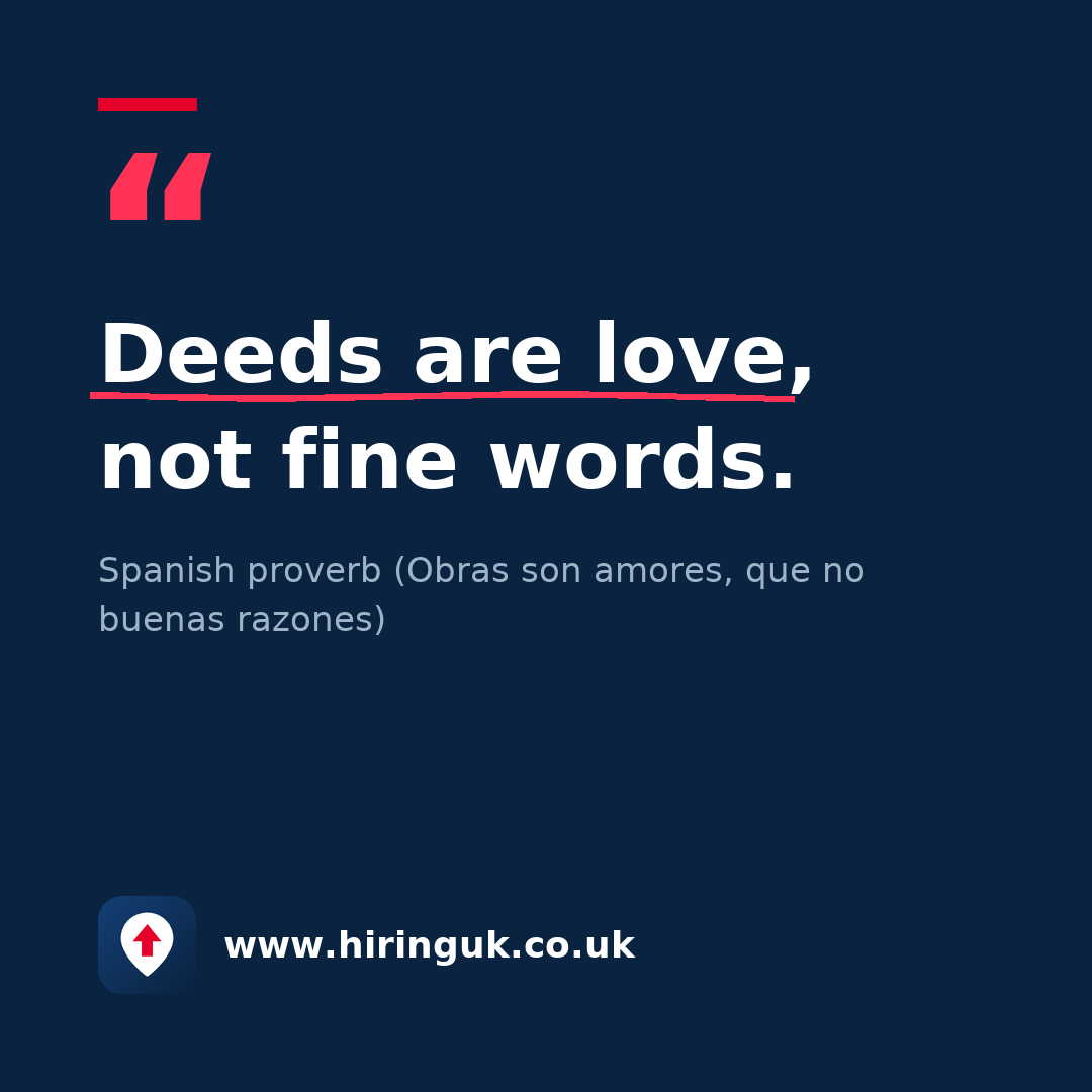 Quote card: Deeds are love, not fine words.