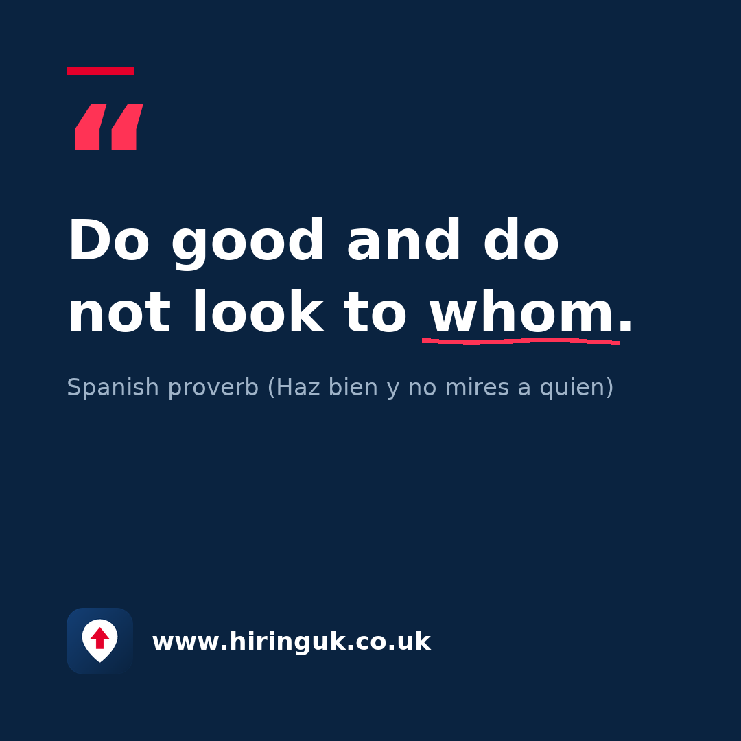 Quote card: Do good and do not look to whom.