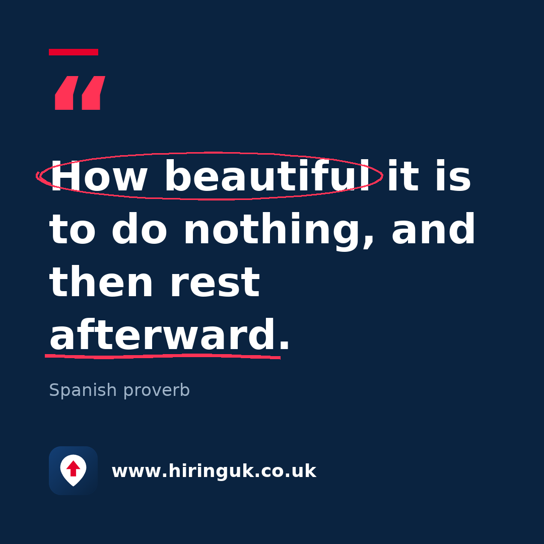 Quote card: How beautiful it is to do nothing, and then rest afterward.
