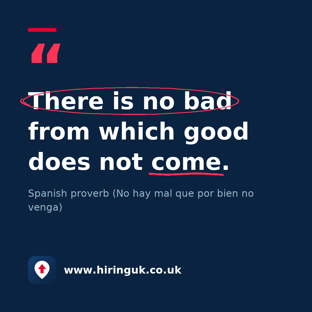 Quote card: There is no bad from which good does not come.