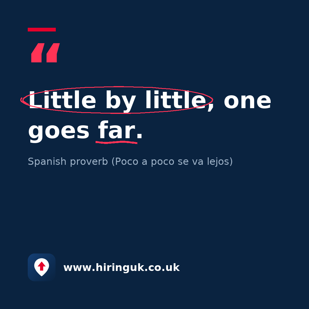 Quote card: Little by little, one goes far.