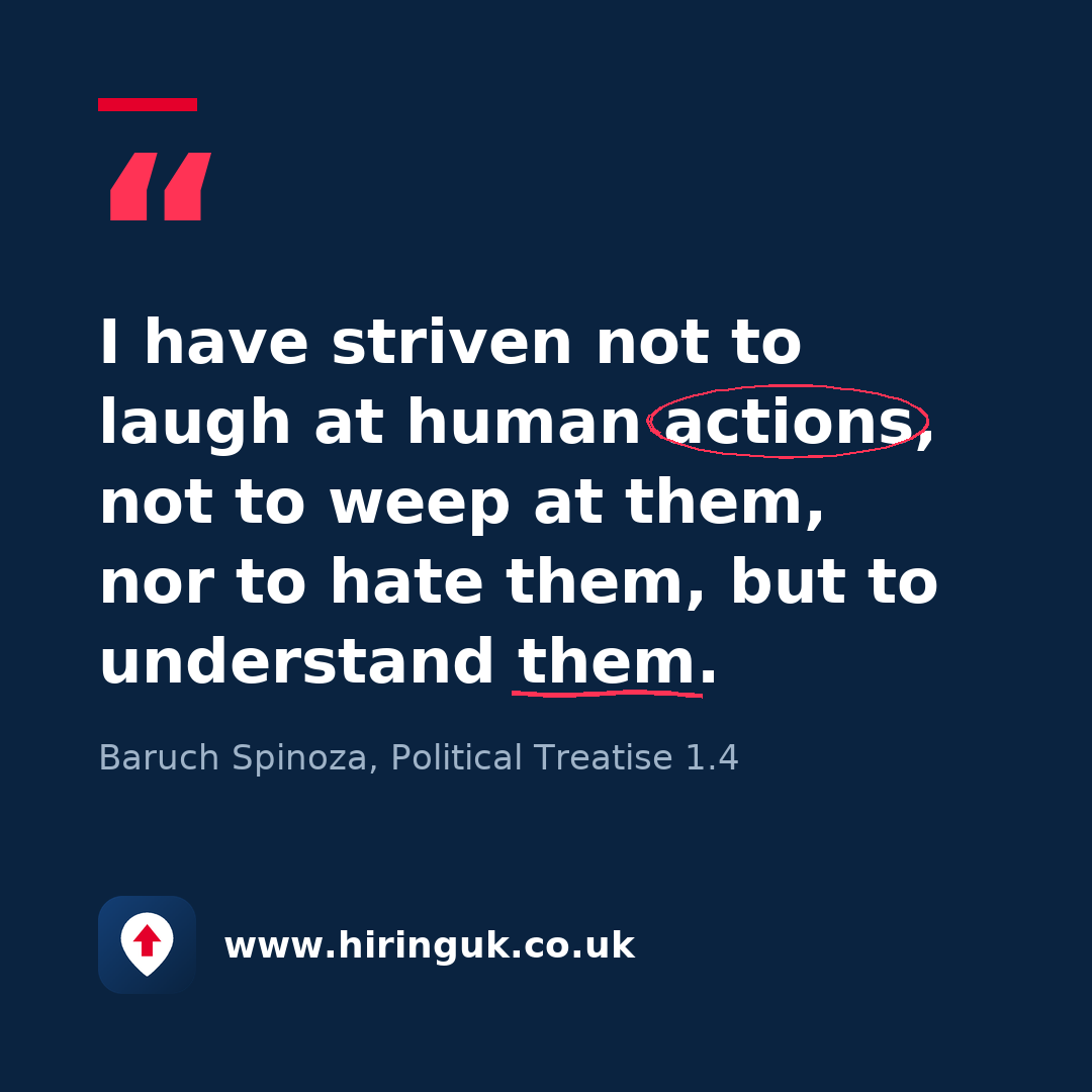 Quote card: I have striven not to laugh at human actions, not to weep at them, nor to hate them, but to understand them.