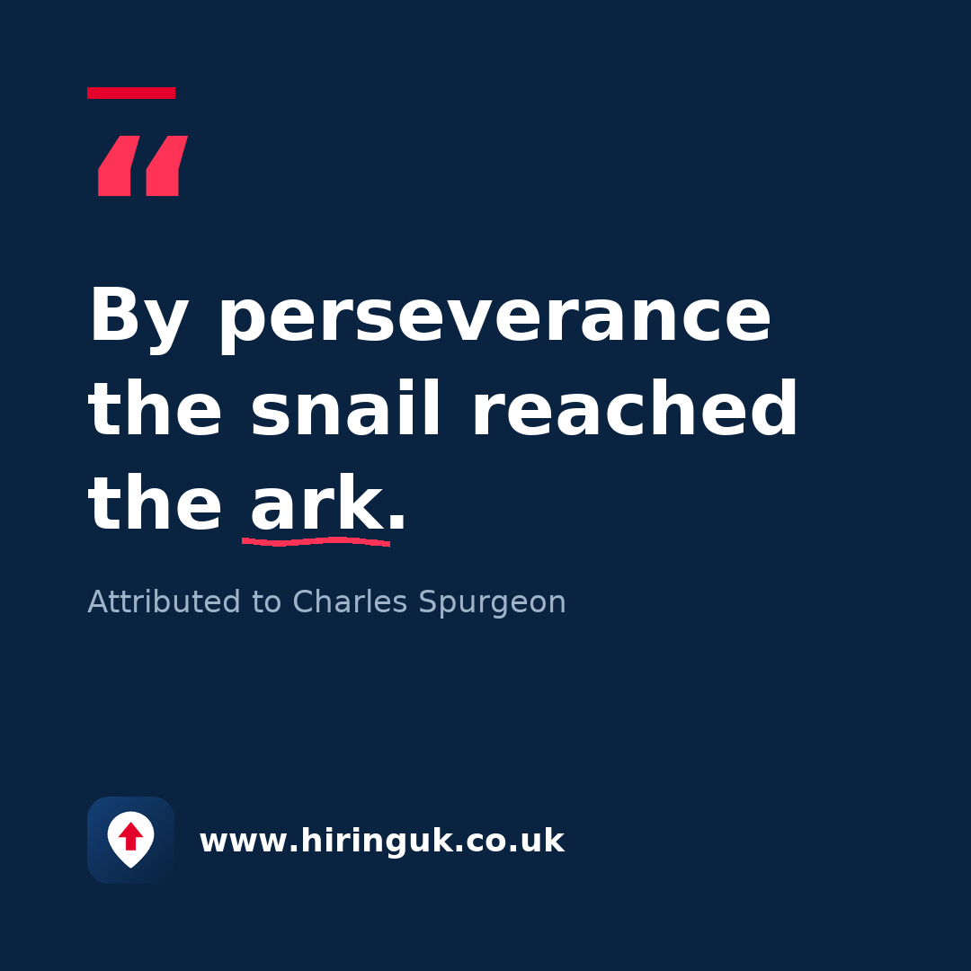 Quote card: By perseverance the snail reached the ark.