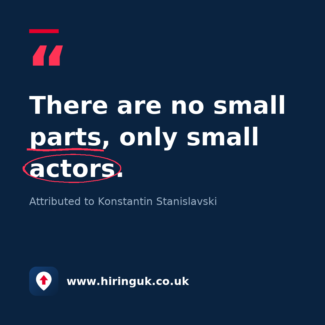 Quote card: There are no small parts, only small actors.