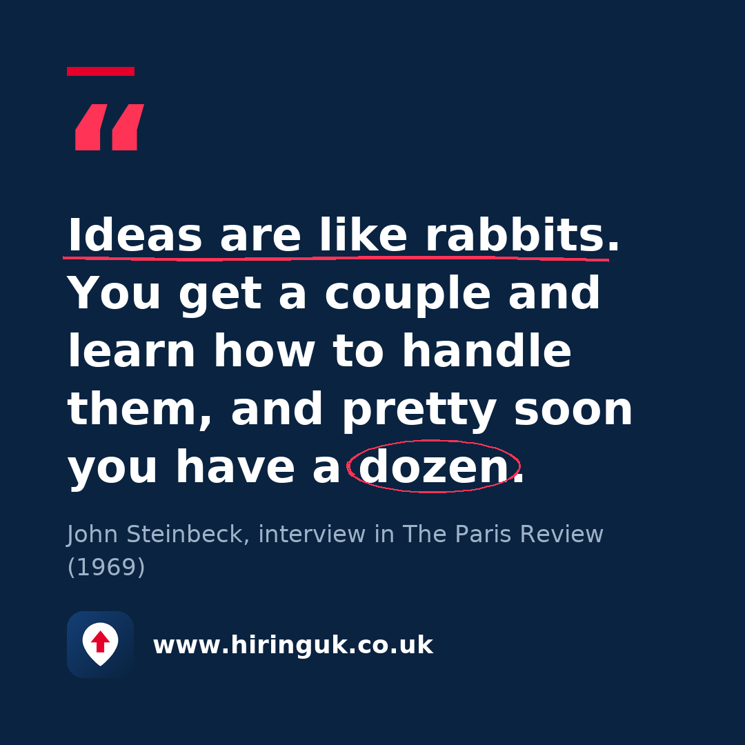 Quote card: Ideas are like rabbits. You get a couple and learn how to handle them, and pretty soon you have a dozen.