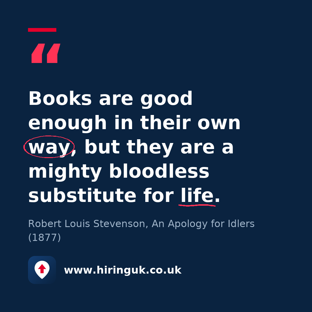 Quote card: Books are good enough in their own way, but they are a mighty bloodless substitute for life.