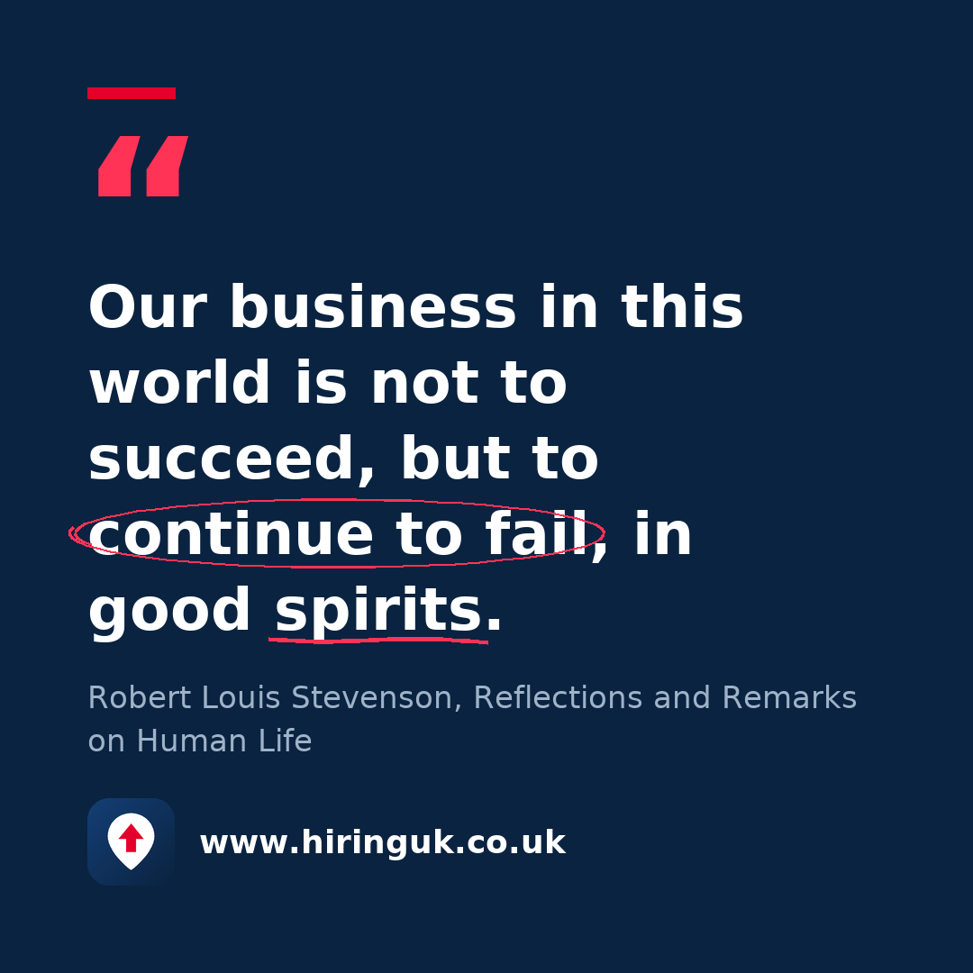 Quote card: Our business in this world is not to succeed, but to continue to fail, in good spirits.