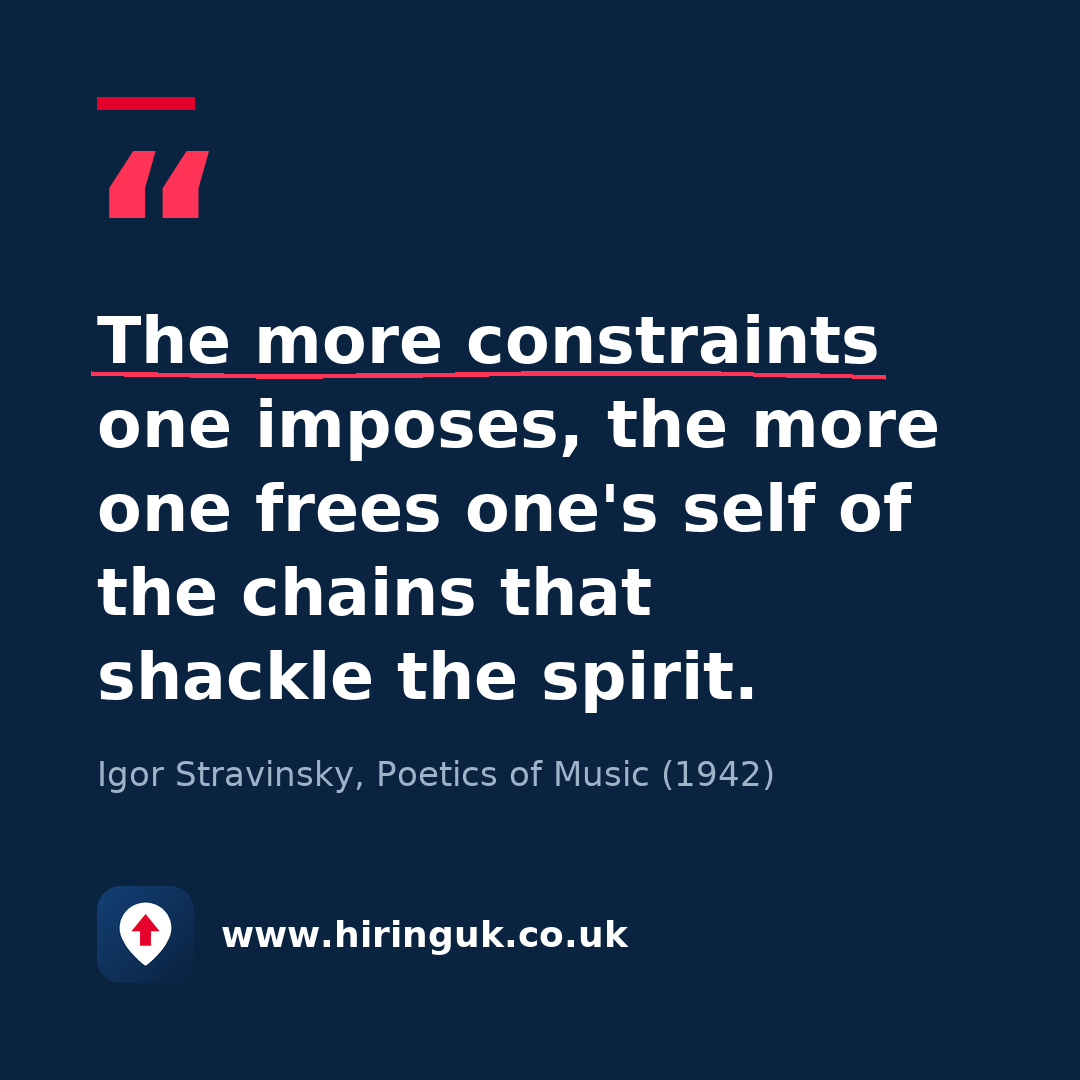 Quote card: The more constraints one imposes, the more one frees one's self of the chains that shackle the spirit.