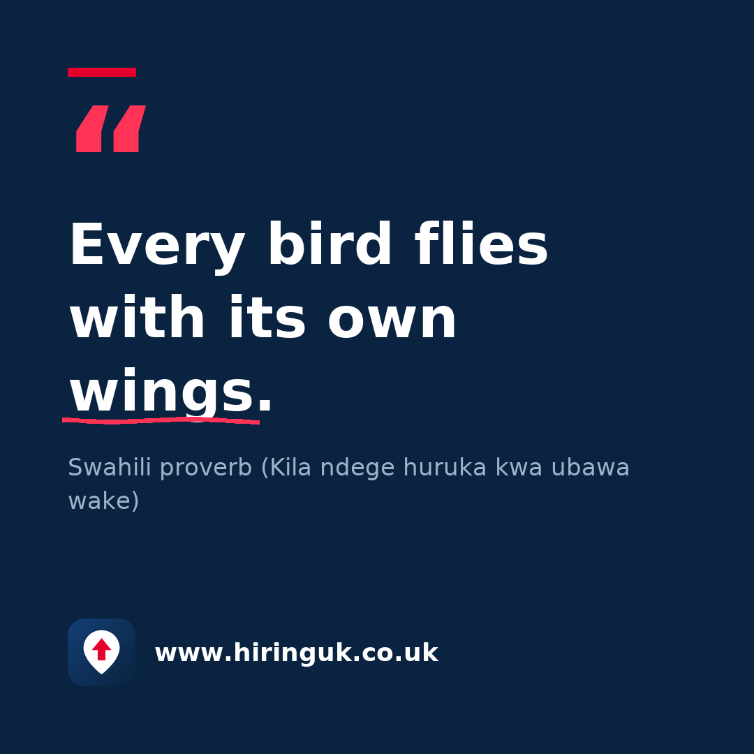 Quote card: Every bird flies with its own wings.