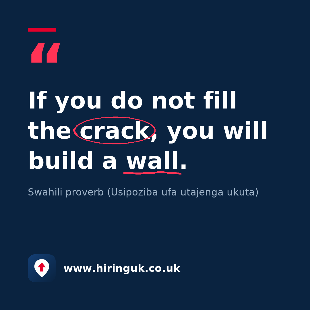 Quote card: If you do not fill the crack, you will build a wall.
