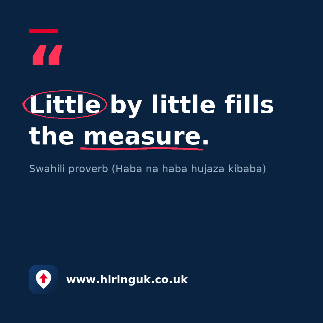 Quote card: Little by little fills the measure.