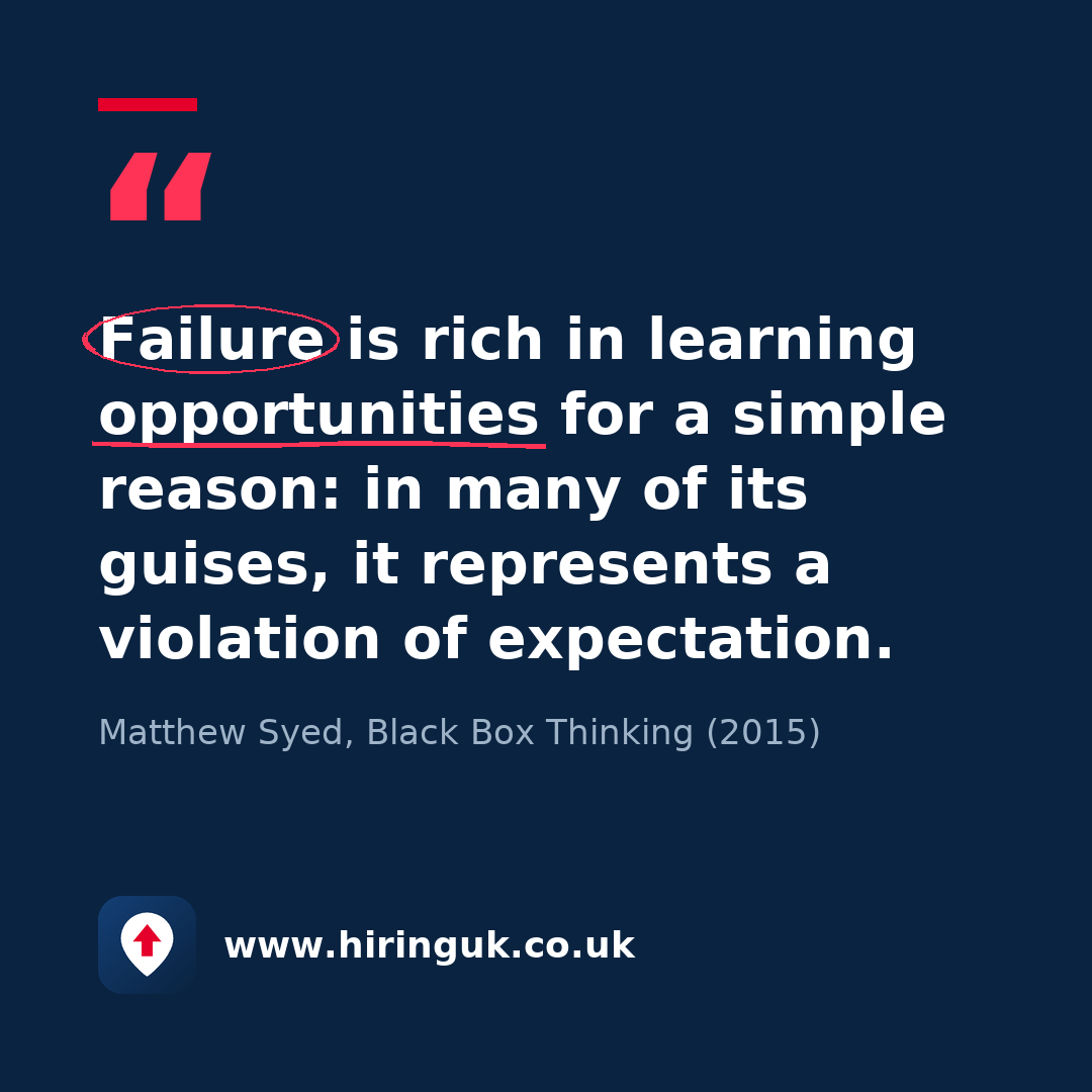 Quote card: Failure is rich in learning opportunities for a simple reason: in many of its guises, it represents a violation of expectation.