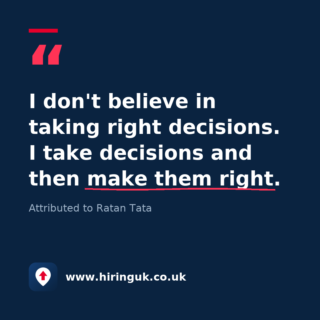 Quote card: I don't believe in taking right decisions. I take decisions and then make them right.