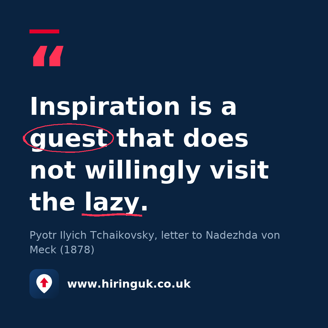 Quote card: Inspiration is a guest that does not willingly visit the lazy.