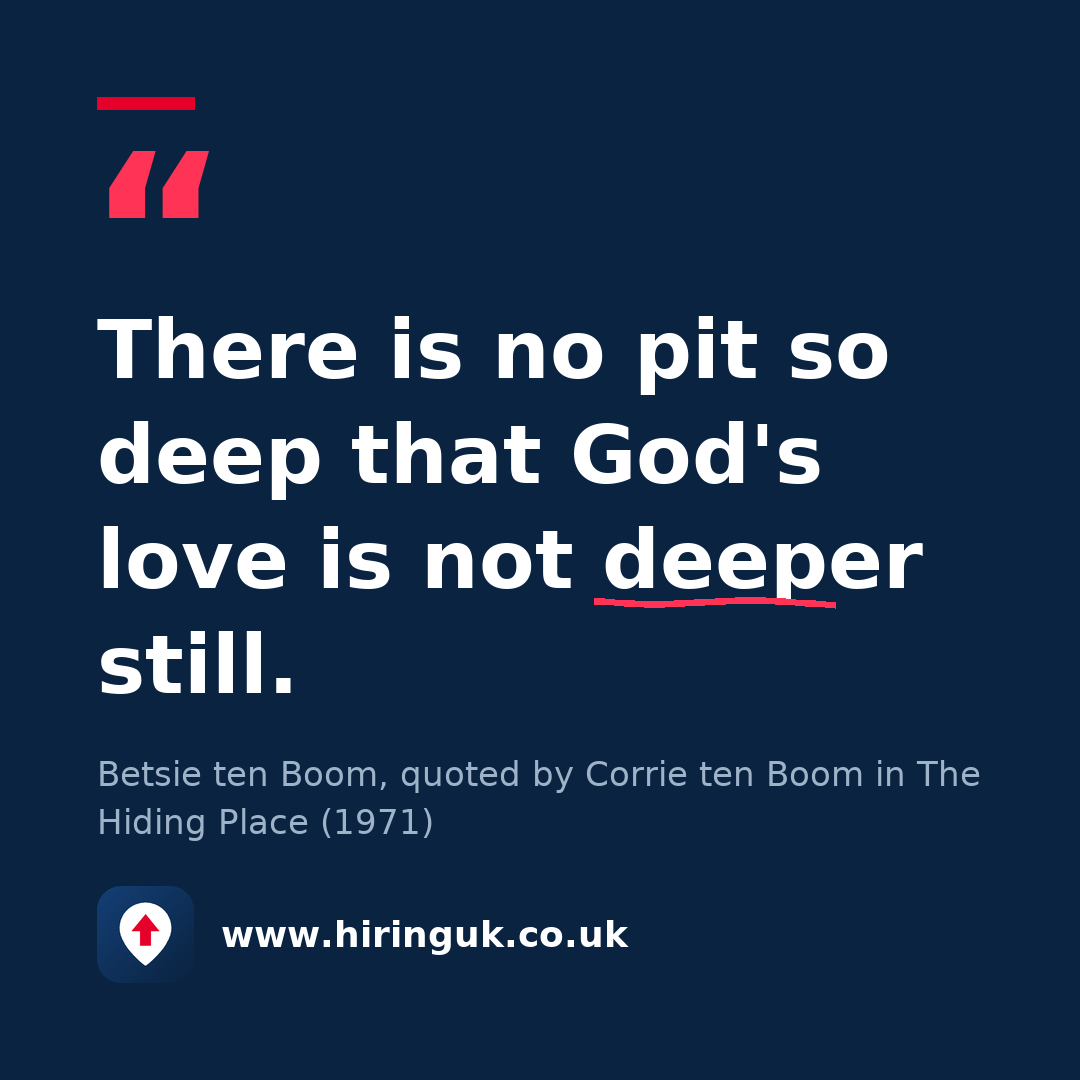 Quote card: There is no pit so deep that God's love is not deeper still.