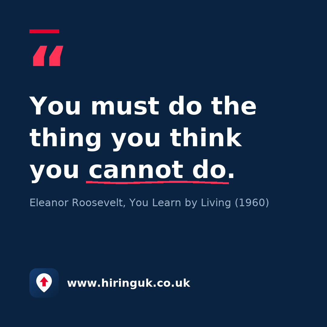 Quote card: You must do the thing you think you cannot do.
