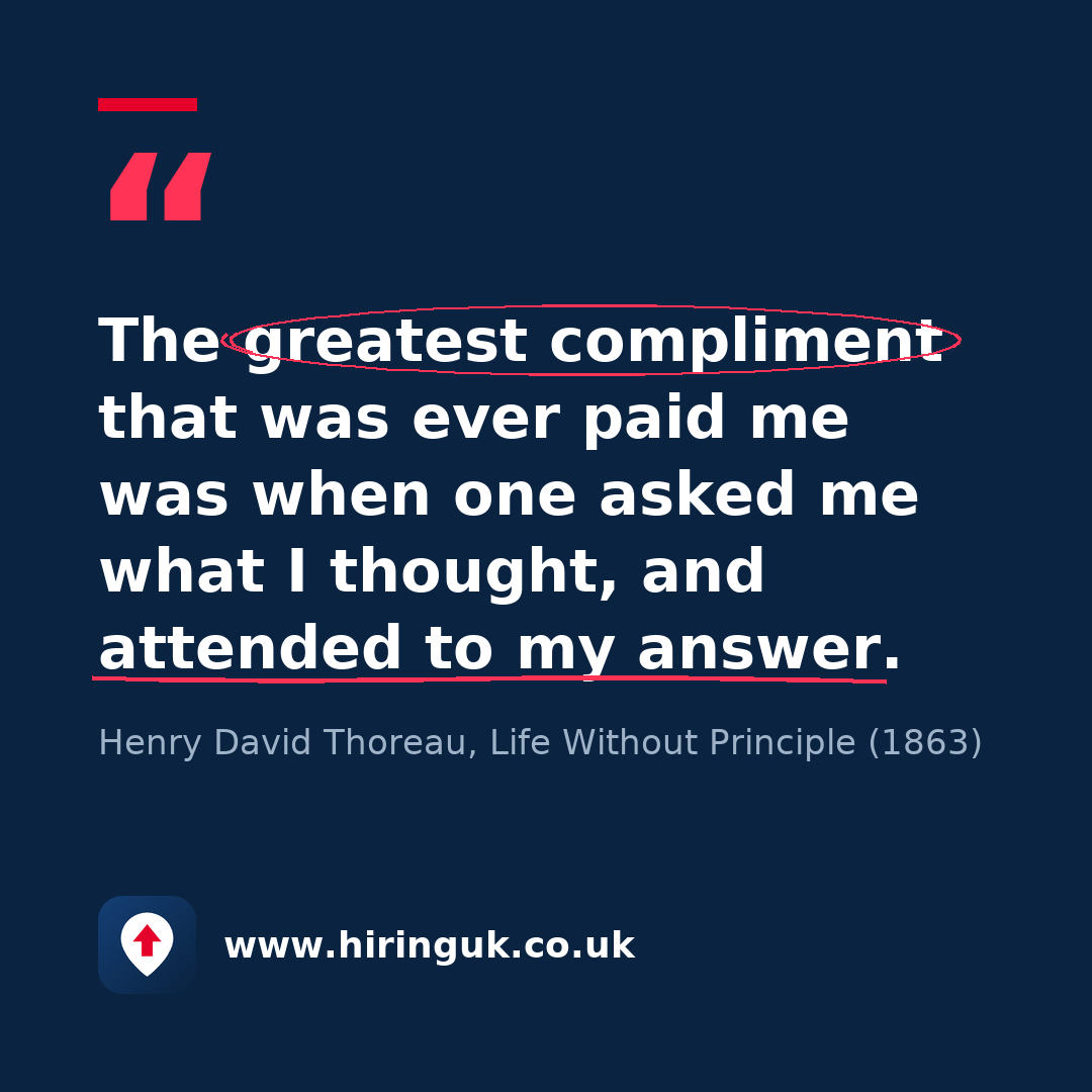 Quote card: The greatest compliment that was ever paid me was when one asked me what I thought, and attended to my answer.