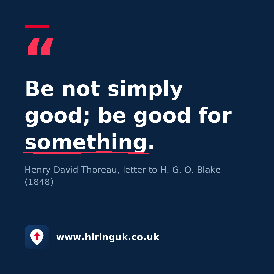 Quote card: Be not simply good; be good for something.