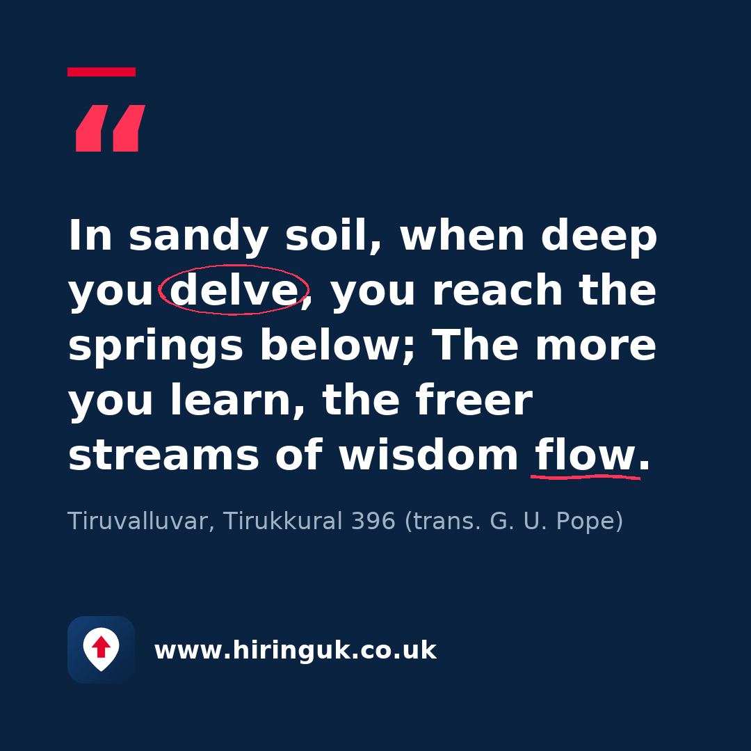 Quote card: In sandy soil, when deep you delve, you reach the springs below; The more you learn, the freer streams of wisdom flow.