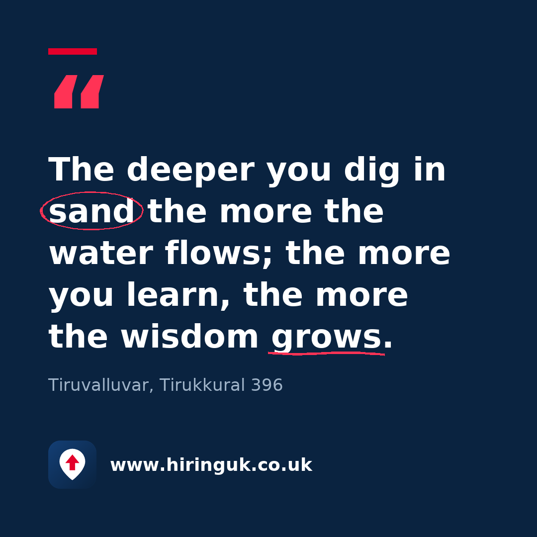 Quote card: The deeper you dig in sand the more the water flows; the more you learn, the more the wisdom grows.