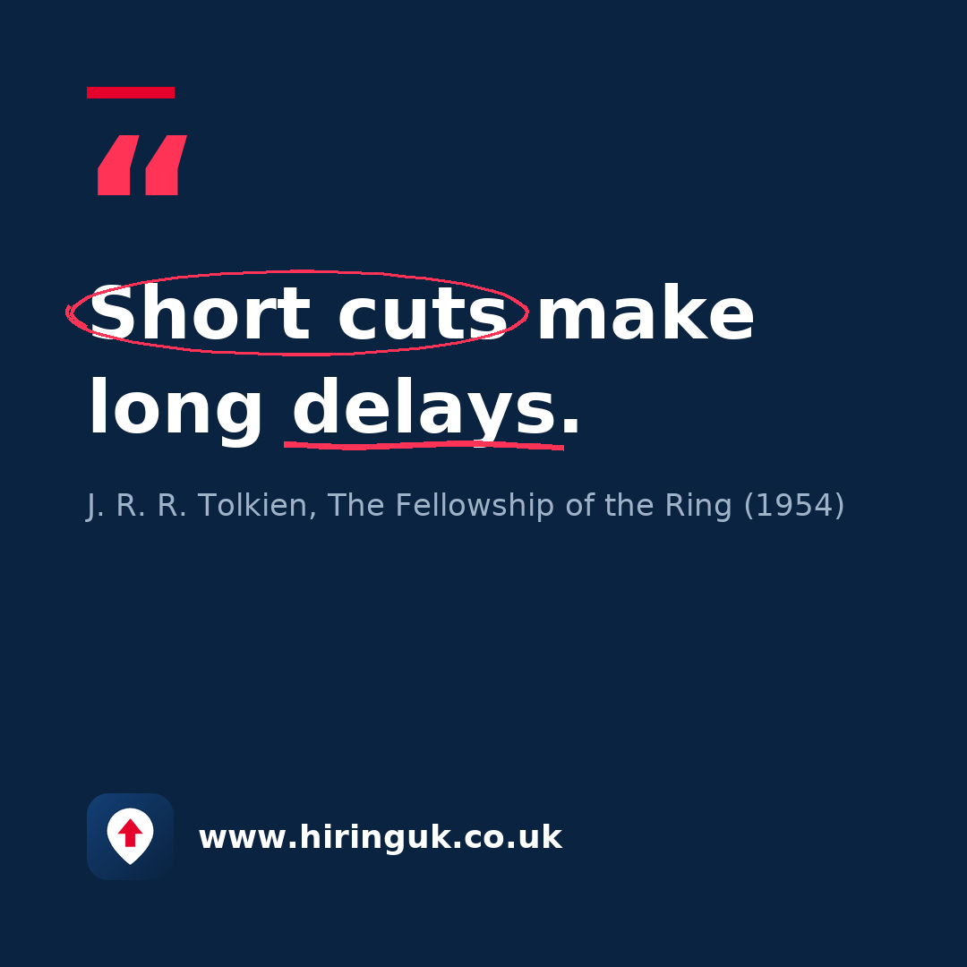 Quote card: Short cuts make long delays.