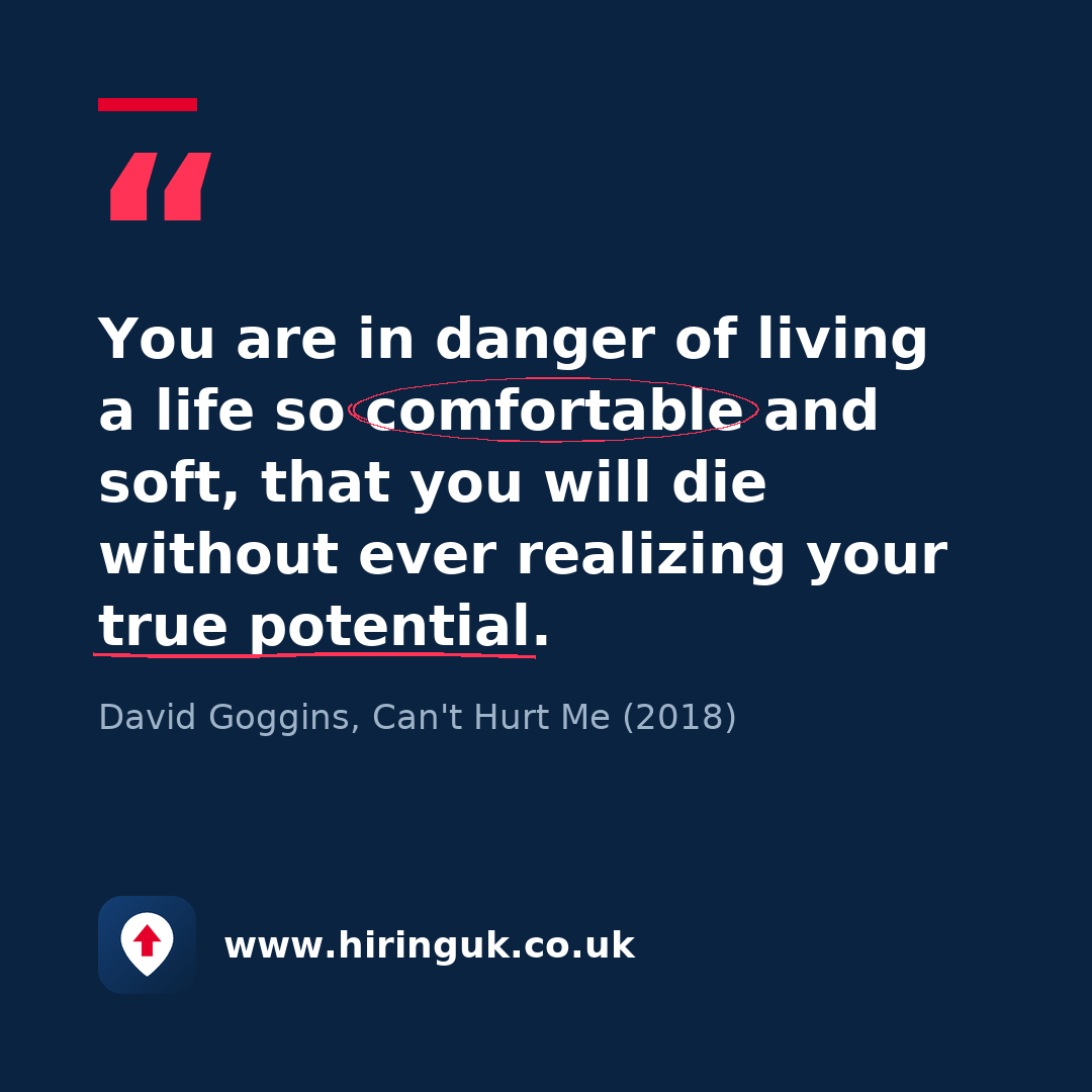 Quote card: You are in danger of living a life so comfortable and soft, that you will die without ever realizing your true potential.