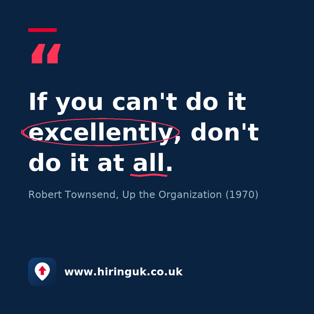 Quote card: If you can't do it excellently, don't do it at all.