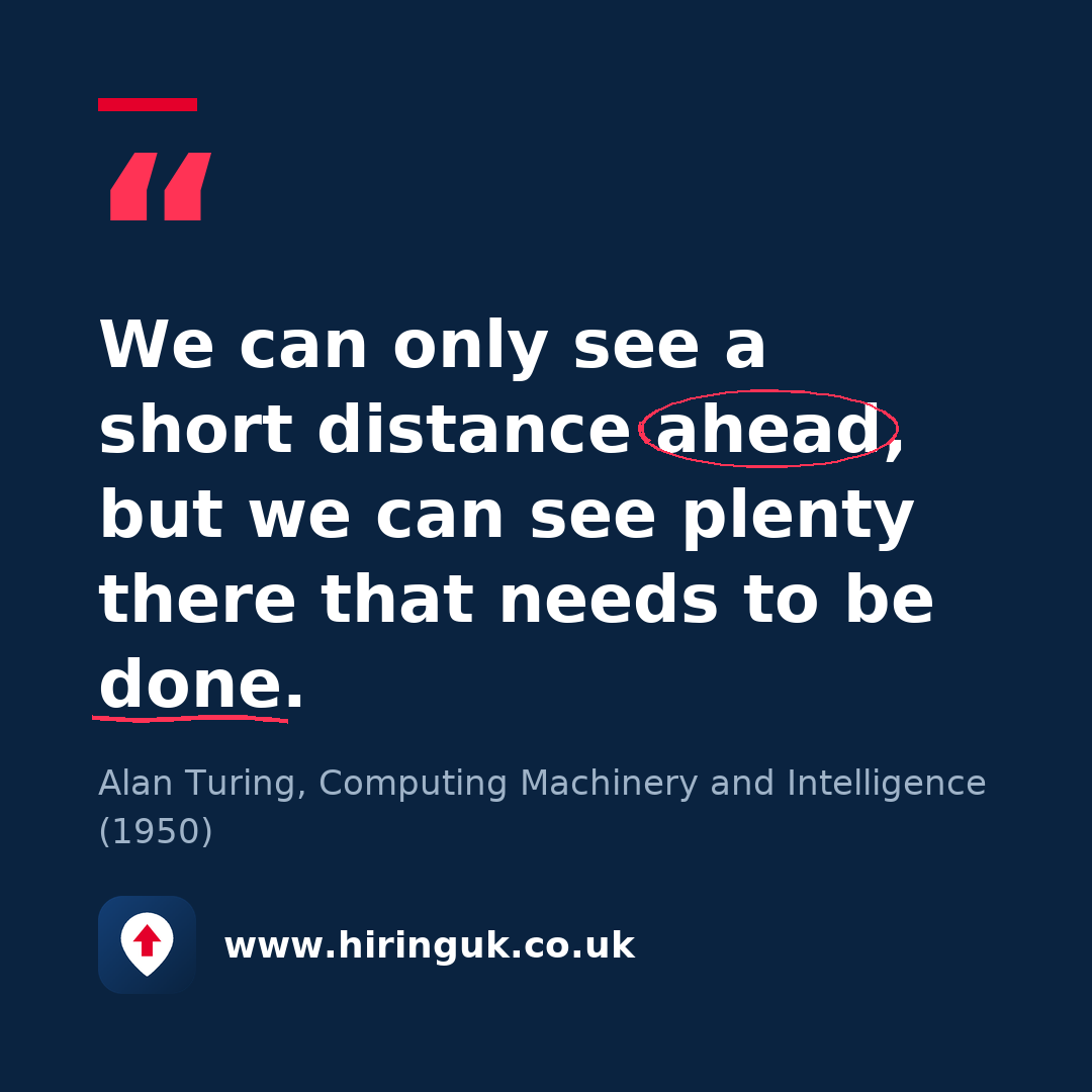 Quote card: We can only see a short distance ahead, but we can see plenty there that needs to be done.