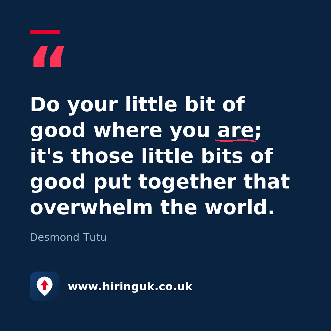 Quote card: Do your little bit of good where you are; it's those little bits of good put together that overwhelm the world.