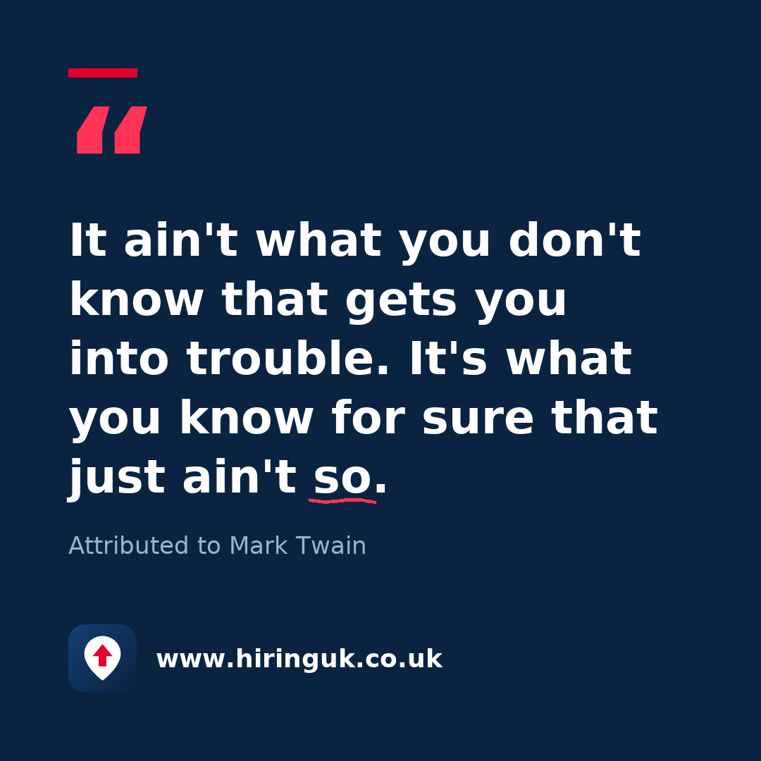 Quote card: It ain't what you don't know that gets you into trouble. It's what you know for sure that just ain't so.