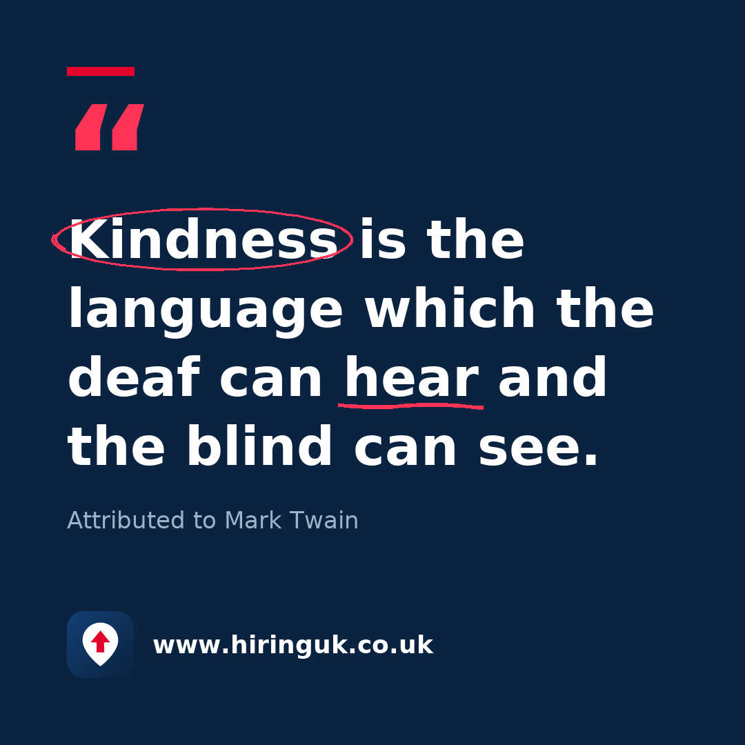 Quote card: Kindness is the language which the deaf can hear and the blind can see.