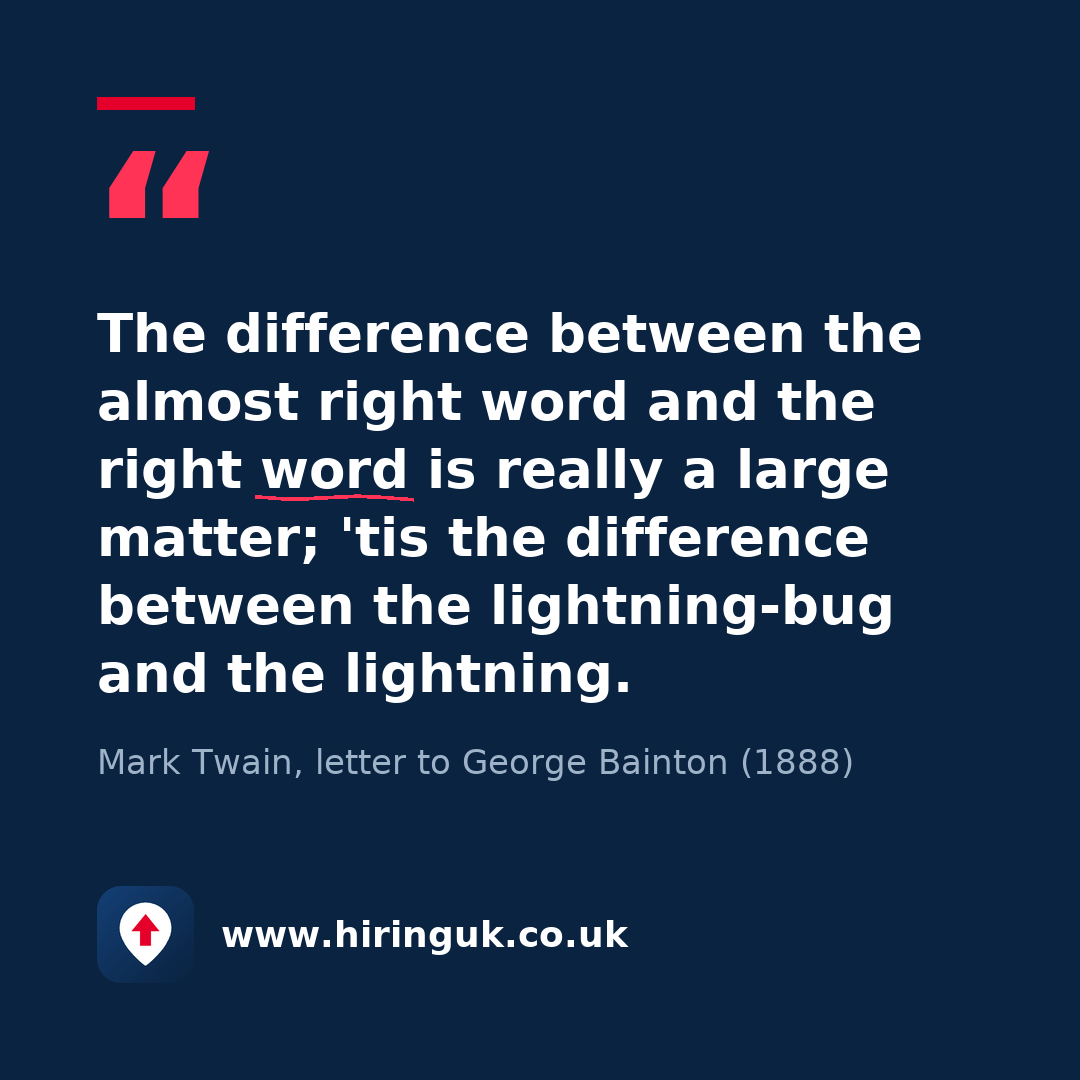 Quote card: The difference between the almost right word and the right word is really a large matter; 'tis the difference between the lightning-bug and the lightning.
