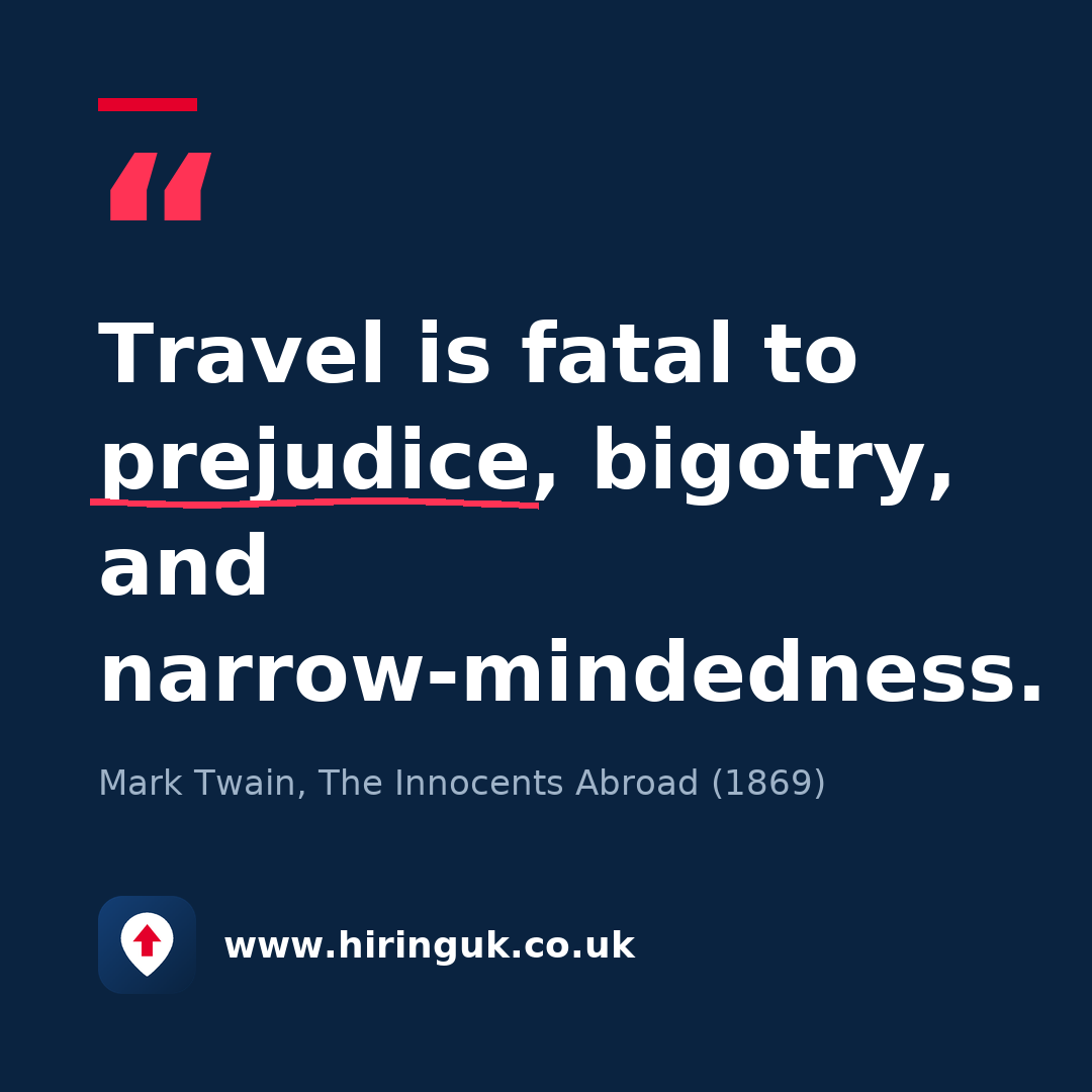 Quote card: Travel is fatal to prejudice, bigotry, and narrow-mindedness.