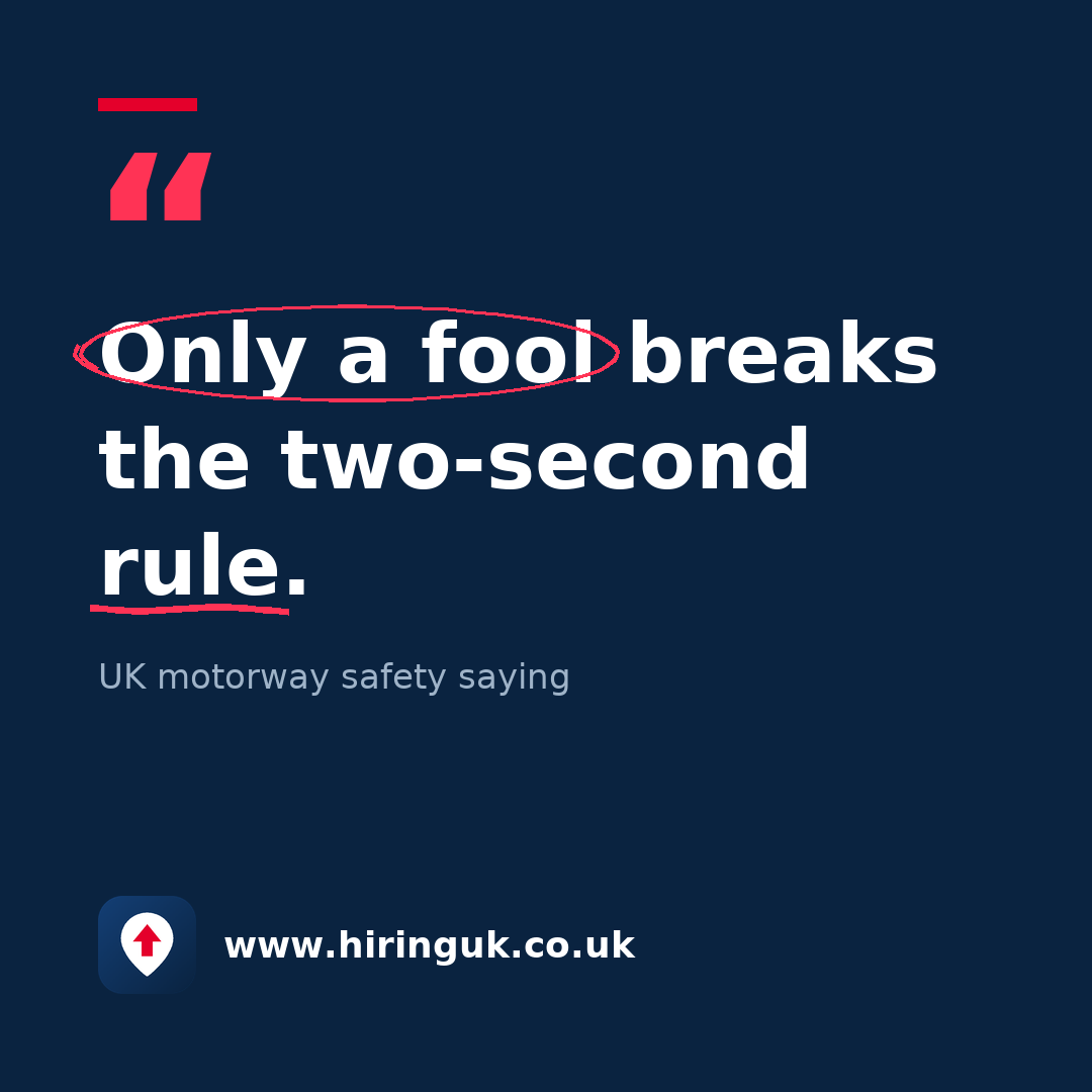 Quote card: Only a fool breaks the two-second rule.