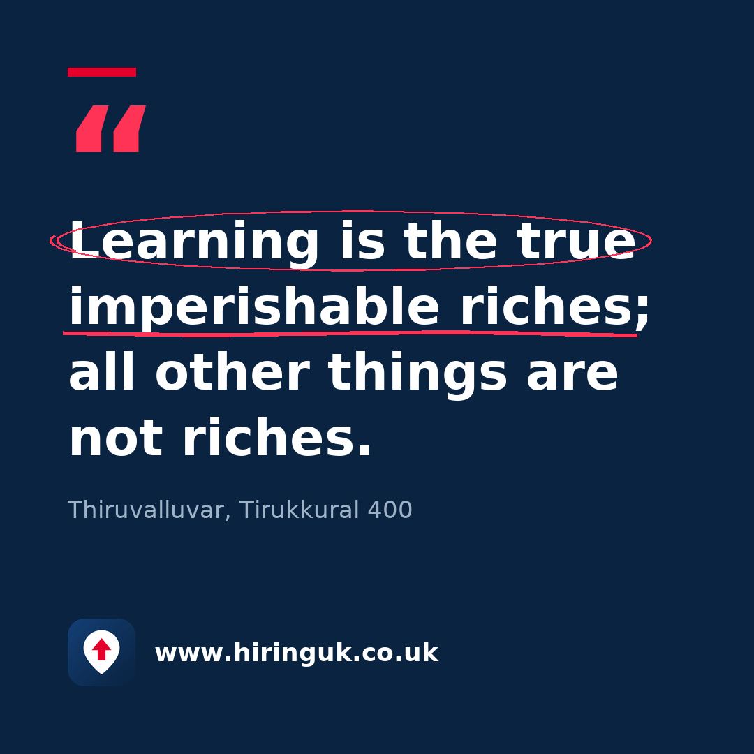 Quote card: Learning is the true imperishable riches; all other things are not riches.