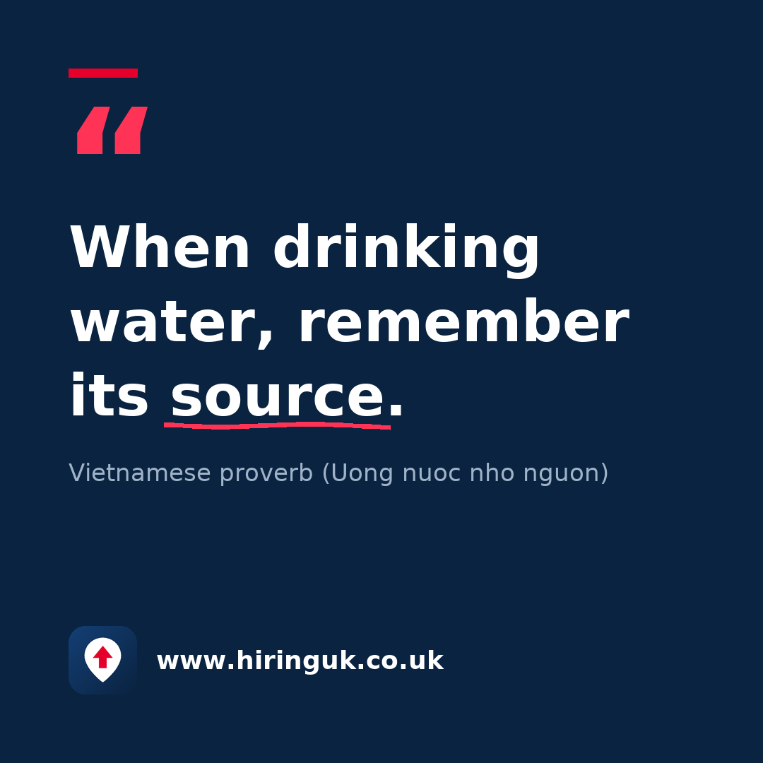 Quote card: When drinking water, remember its source.
