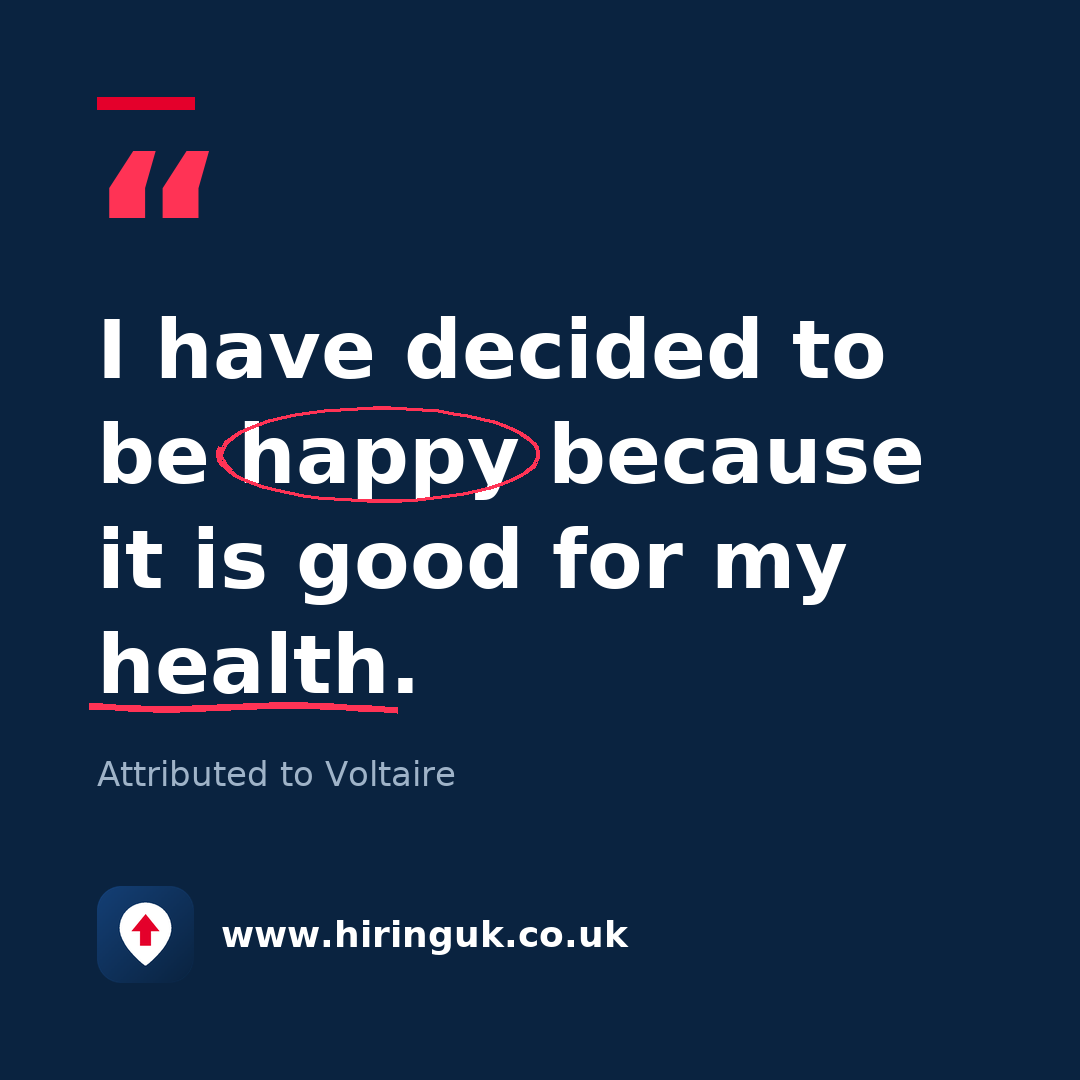 Quote card: I have decided to be happy because it is good for my health.
