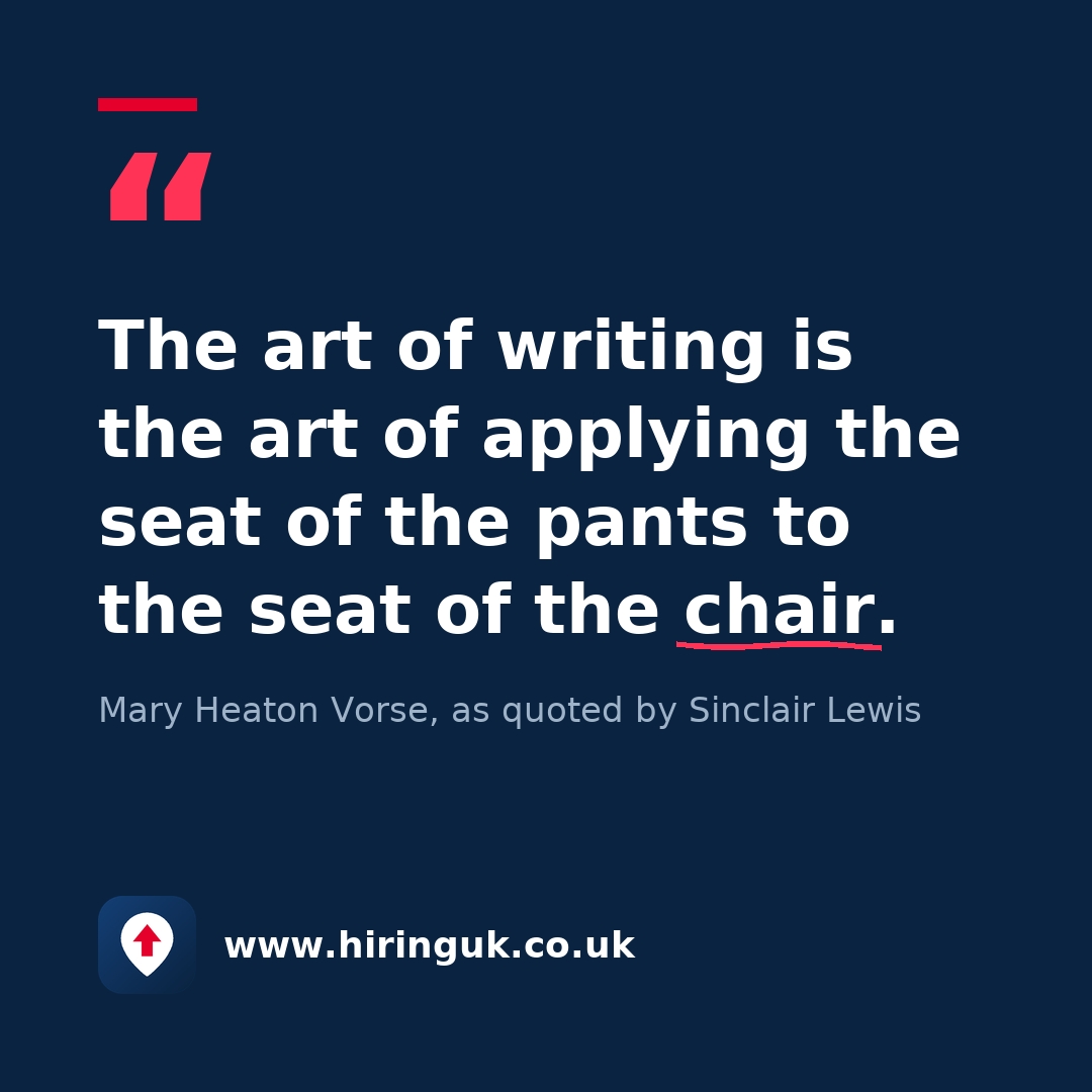 Quote card: The art of writing is the art of applying the seat of the pants to the seat of the chair.