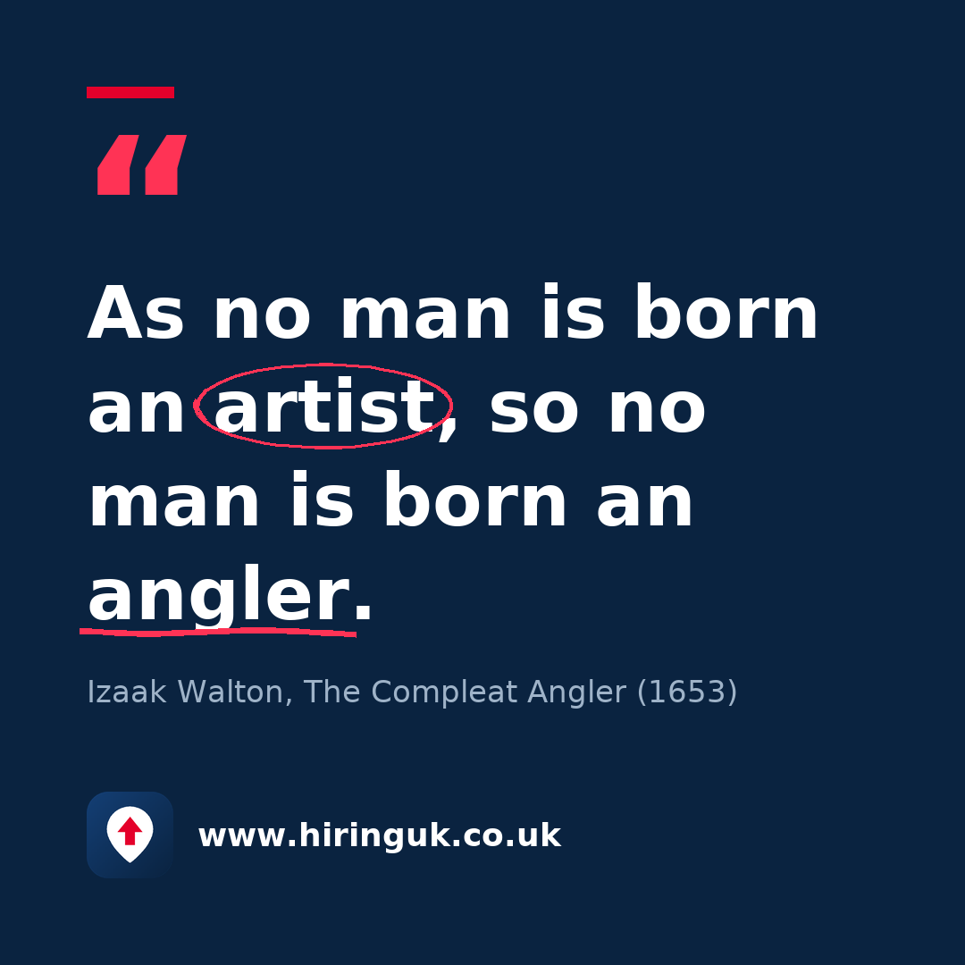 Quote card: As no man is born an artist, so no man is born an angler.