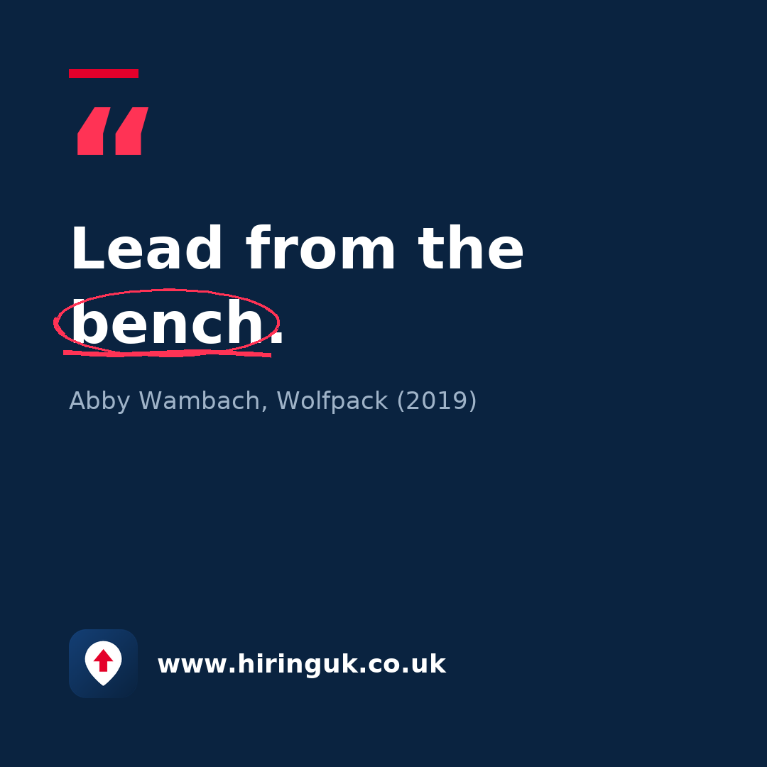 Quote card: Lead from the bench.